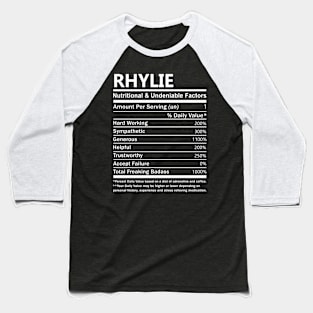 Rhylie Name T Shirt - Rhylie Nutritional and Undeniable Name Factors Gift Item Tee Baseball T-Shirt